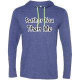 Rather You Than Me Hoodie