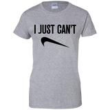 I Just Can't T-Shirt Womens T-Shirt