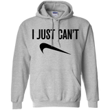 I Just Can't Hoodie