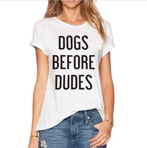 DOGS BEFORE DUDES